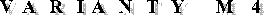 VARIANTY M 1